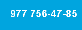 977 756-47-85